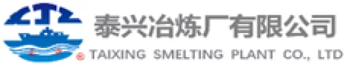 TAIXING SMELTING PLANT CO., LTD.